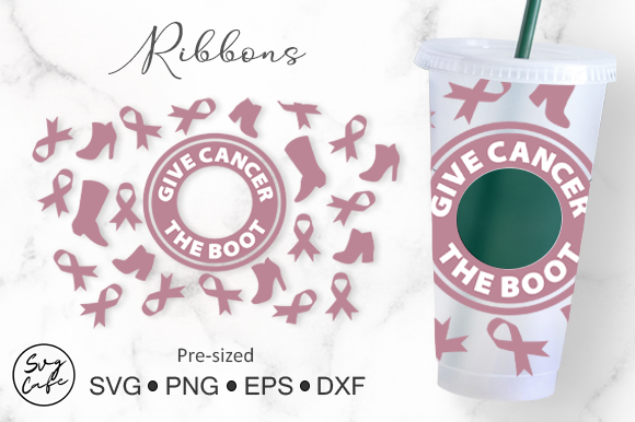 24oz Venti Cold Cup Give Cancer the Boot: Graphics for Crafts