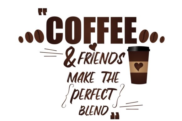 Coffee Cup with Quote Graphics & Crafts